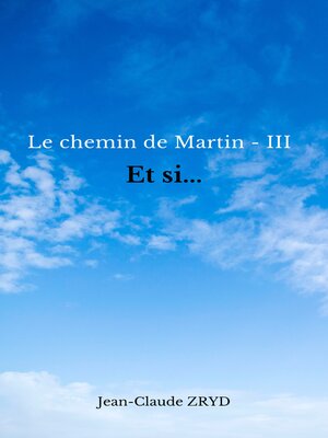 cover image of Le chemin de Martin -III